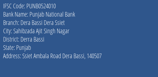 Punjab National Bank Dera Bassi Dera Ssiet Branch Derra Bassi IFSC Code PUNB0524010
