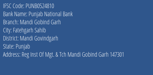 Punjab National Bank Mandi Gobind Garh Branch Mandi Govindgarh IFSC Code PUNB0524810