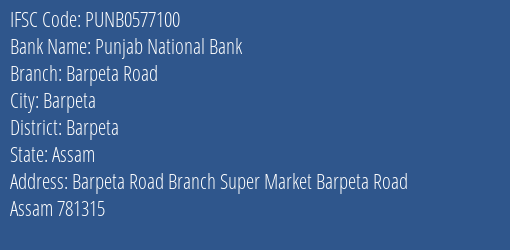 Punjab National Bank Barpeta Road Branch Barpeta IFSC Code PUNB0577100