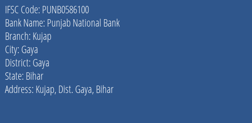 Punjab National Bank Kujap Branch Gaya IFSC Code PUNB0586100