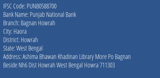 Punjab National Bank Bagnan Howrah Branch Howrah IFSC Code PUNB0588700
