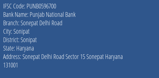 Punjab National Bank Sonepat Delhi Road Branch Sonipat IFSC Code PUNB0596700