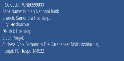 Punjab National Bank Samundra Hoshiarpur Branch Hoshiarpur IFSC Code PUNB0599900
