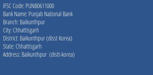 Punjab National Bank Baikunthpur Branch Baikunthpur Disst Korea IFSC Code PUNB0611000