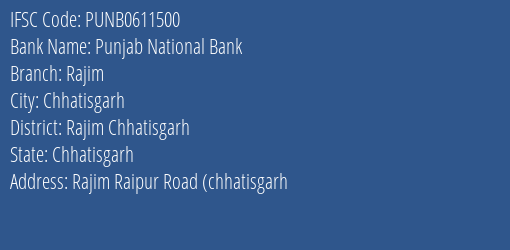 Punjab National Bank Rajim Branch Rajim Chhatisgarh IFSC Code PUNB0611500