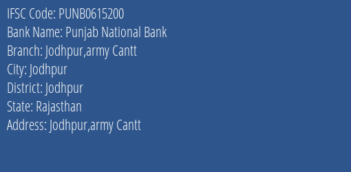 Punjab National Bank Jodhpur Army Cantt Branch Jodhpur IFSC Code PUNB0615200