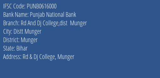 Punjab National Bank Rd And Dj College Dist Munger Branch Munger IFSC Code PUNB0616000