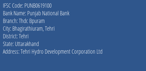 Punjab National Bank Thdc Bpuram Branch, Branch Code 619100 & IFSC Code Punb0619100