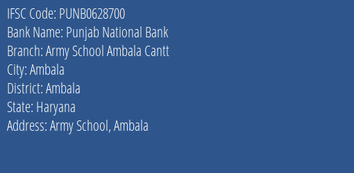 Punjab National Bank Army School Ambala Cantt Branch Ambala IFSC Code PUNB0628700