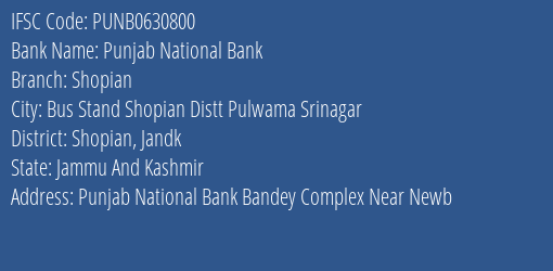 Punjab National Bank Shopian Branch Shopian Jandk IFSC Code PUNB0630800