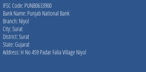 Punjab National Bank Niyol Branch Surat IFSC Code PUNB0633900