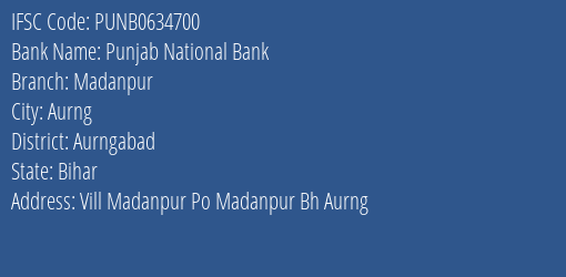 Punjab National Bank Madanpur Branch Aurngabad IFSC Code PUNB0634700