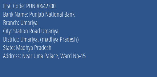Punjab National Bank Umariya Branch Umariya Madhya Pradesh IFSC Code PUNB0642300