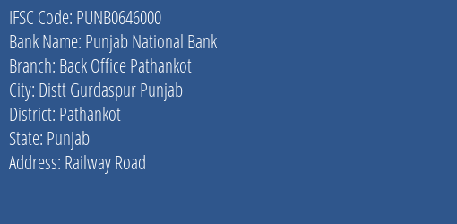 Punjab National Bank Back Office Pathankot Branch Pathankot IFSC Code PUNB0646000