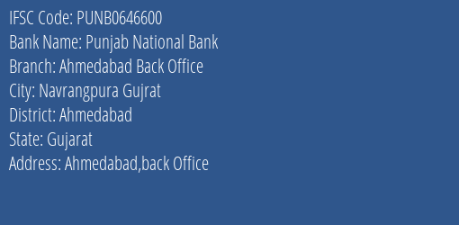 Punjab National Bank Ahmedabad Back Office Branch Ahmedabad IFSC Code PUNB0646600