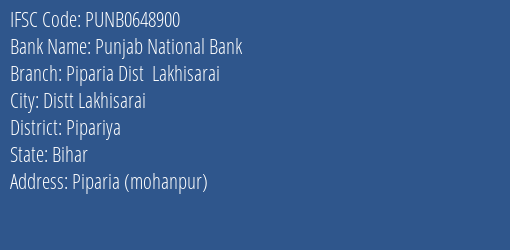 Punjab National Bank Piparia Dist Lakhisarai Branch Pipariya IFSC Code PUNB0648900