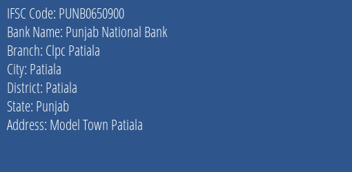 Punjab National Bank Clpc Patiala Branch Patiala IFSC Code PUNB0650900