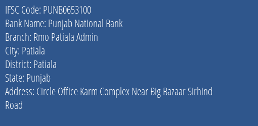 Punjab National Bank Rmo Patiala Admin Branch Patiala IFSC Code PUNB0653100