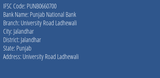 Punjab National Bank University Road Ladhewali Branch Jalandhar IFSC Code PUNB0660700