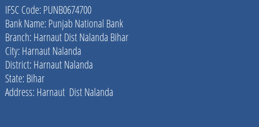 Punjab National Bank Harnaut Dist Nalanda Bihar Branch Harnaut Nalanda IFSC Code PUNB0674700