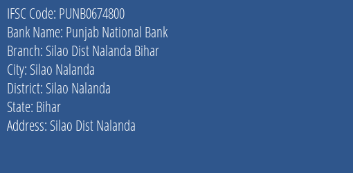 Punjab National Bank Silao Dist Nalanda Bihar Branch Silao Nalanda IFSC Code PUNB0674800