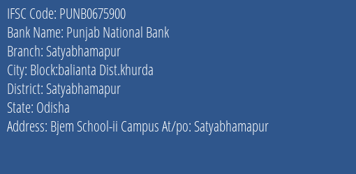 Punjab National Bank Satyabhamapur Branch Satyabhamapur IFSC Code PUNB0675900