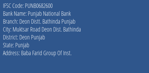 Punjab National Bank Deon Distt. Bathinda Punjab Branch Deon Punjab IFSC Code PUNB0682600