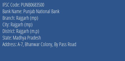 Punjab National Bank Rajgarh Mp Branch Rajgarh M.p IFSC Code PUNB0683500