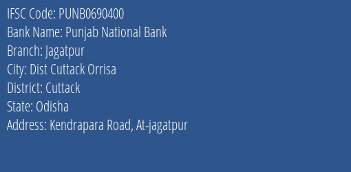 Punjab National Bank Jagatpur Branch Cuttack IFSC Code PUNB0690400