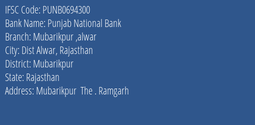 Punjab National Bank Mubarikpur Alwar Branch Mubarikpur IFSC Code PUNB0694300