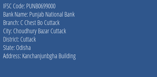 Punjab National Bank C Chest Bo Cuttack Branch Cuttack IFSC Code PUNB0699000