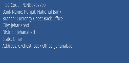 Punjab National Bank Currency Chest Back Office Branch Jehanabad IFSC Code PUNB0702700