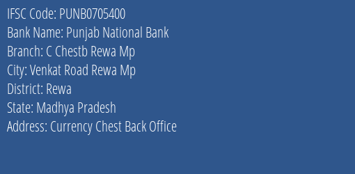 Punjab National Bank C Chestb Rewa Mp Branch Rewa IFSC Code PUNB0705400