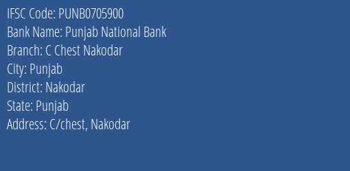 Punjab National Bank C Chest Nakodar Branch Nakodar IFSC Code PUNB0705900