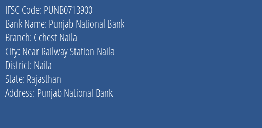 Punjab National Bank Cchest Naila Branch Naila IFSC Code PUNB0713900