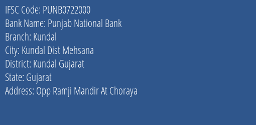 Punjab National Bank Kundal Branch Kundal Gujarat IFSC Code PUNB0722000