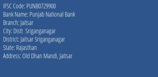 Punjab National Bank Jaitsar Branch Jaitsar Sriganganagar IFSC Code PUNB0729900