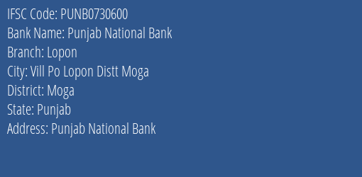 Punjab National Bank Lopon Branch Moga IFSC Code PUNB0730600