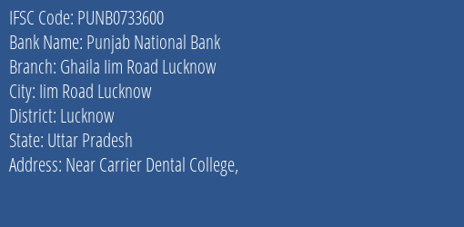 Punjab National Bank Ghaila Iim Road Lucknow Branch, Branch Code 733600 & IFSC Code Punb0733600