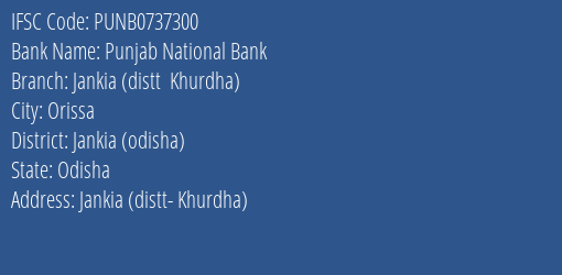 Punjab National Bank Jankia Distt Khurdha Branch Jankia Odisha IFSC Code PUNB0737300