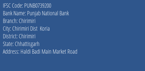 Punjab National Bank Chirimiri Branch Chirimiri IFSC Code PUNB0739200