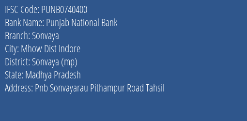 Punjab National Bank Sonvaya Branch Sonvaya Mp IFSC Code PUNB0740400