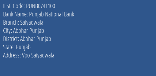 Punjab National Bank Saiyadwala Branch Abohar Punjab IFSC Code PUNB0741100