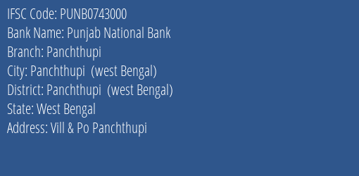 Punjab National Bank Panchthupi Branch Panchthupi West Bengal IFSC Code PUNB0743000