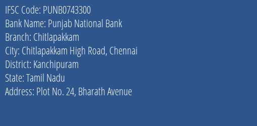 Punjab National Bank Chitlapakkam Branch Kanchipuram IFSC Code PUNB0743300