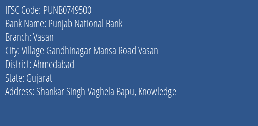 Punjab National Bank Vasan Branch Ahmedabad IFSC Code PUNB0749500