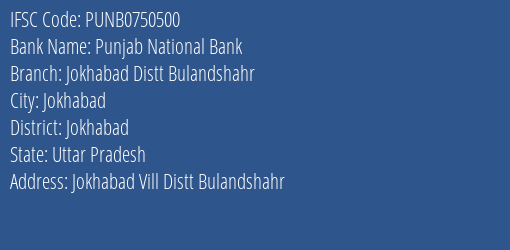 Punjab National Bank Jokhabad Distt Bulandshahr Branch, Branch Code 750500 & IFSC Code Punb0750500
