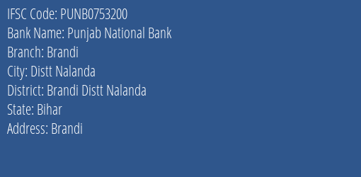 Punjab National Bank Brandi Branch Brandi Distt Nalanda IFSC Code PUNB0753200
