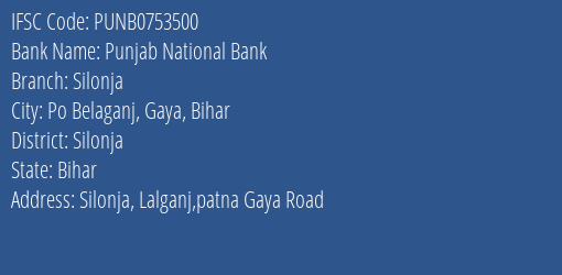 Punjab National Bank Silonja Branch Silonja IFSC Code PUNB0753500