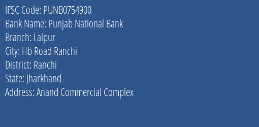 Punjab National Bank Lalpur Branch Ranchi IFSC Code PUNB0754900